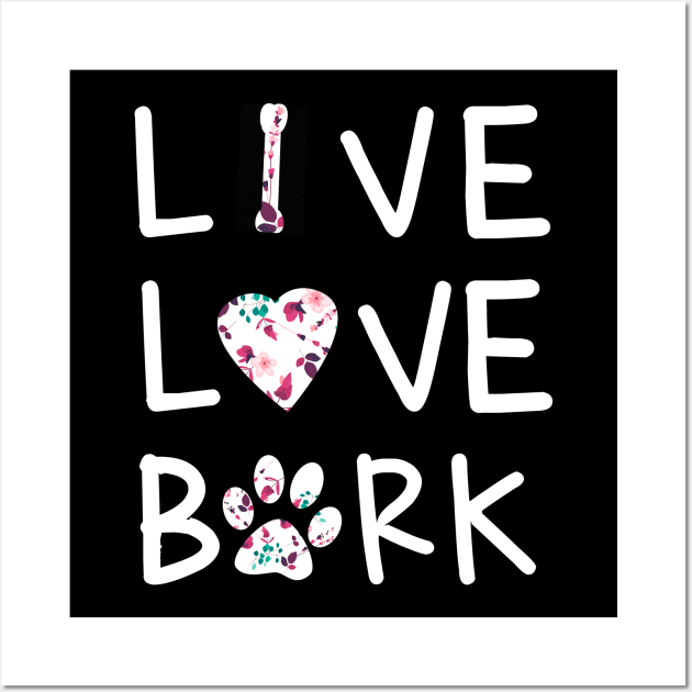 Retro Style Live Love Bark Puppy Sign Tshirt Wall Art by CMDesign